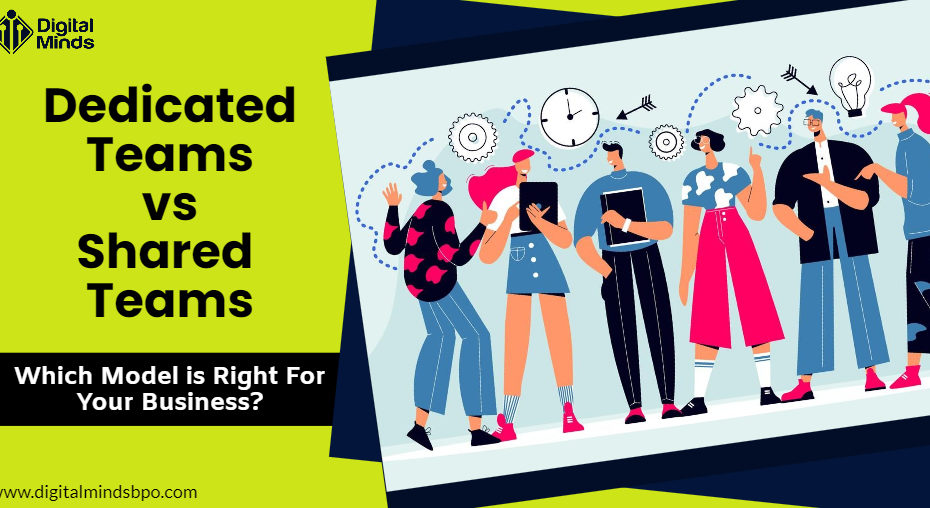 Dedicated Teams vs Shared Teams