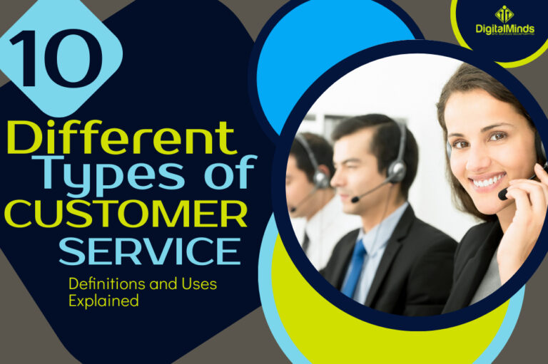The 10 Different Types of Customer Service: Definitions and Uses Explained