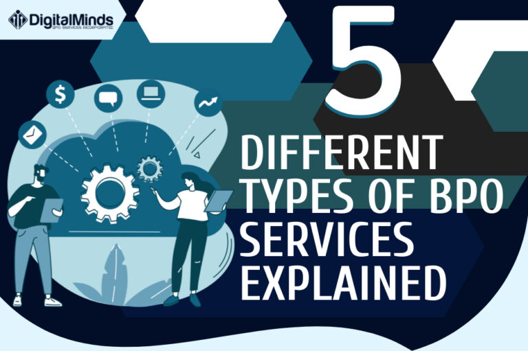 5 Main Types of BPO: Know the Different Categories that Fit Your Business Needs