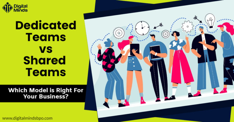 DEDICATED Teams vs SHARED Teams: Which Model is Right for Your Business?