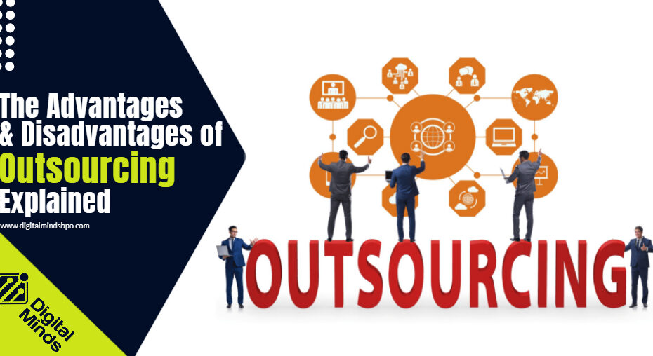 The advantages and disadvantages of outsourcing