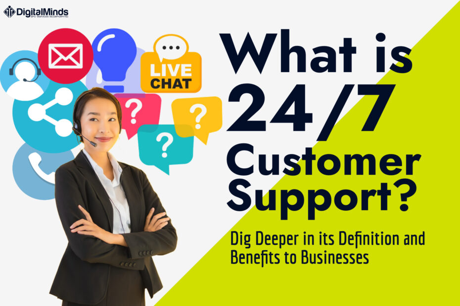 what is 24 7 customer support